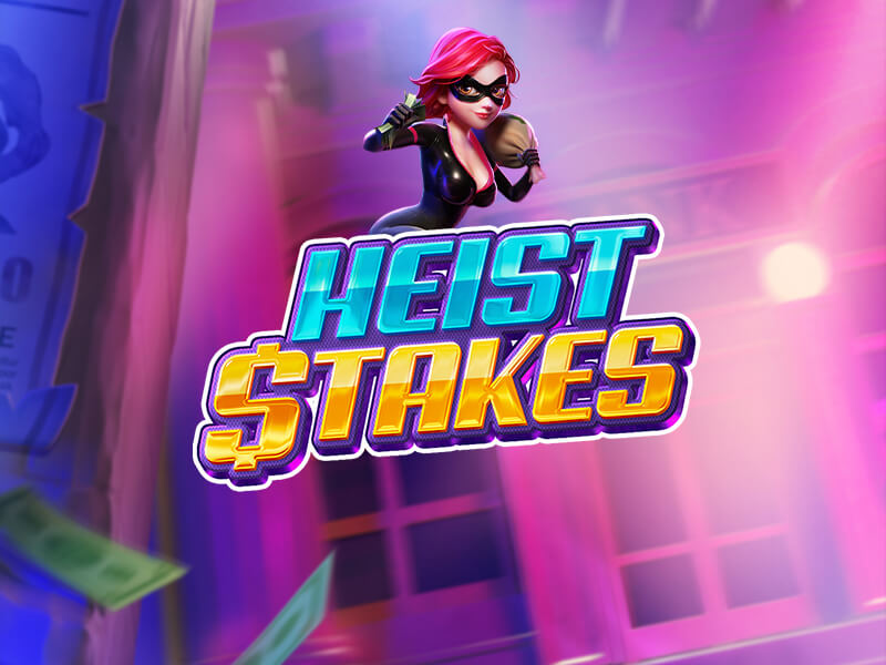 Demo Slot Heist Stakes